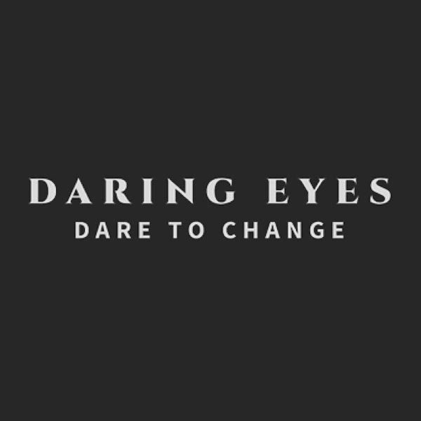 Daring Eyes